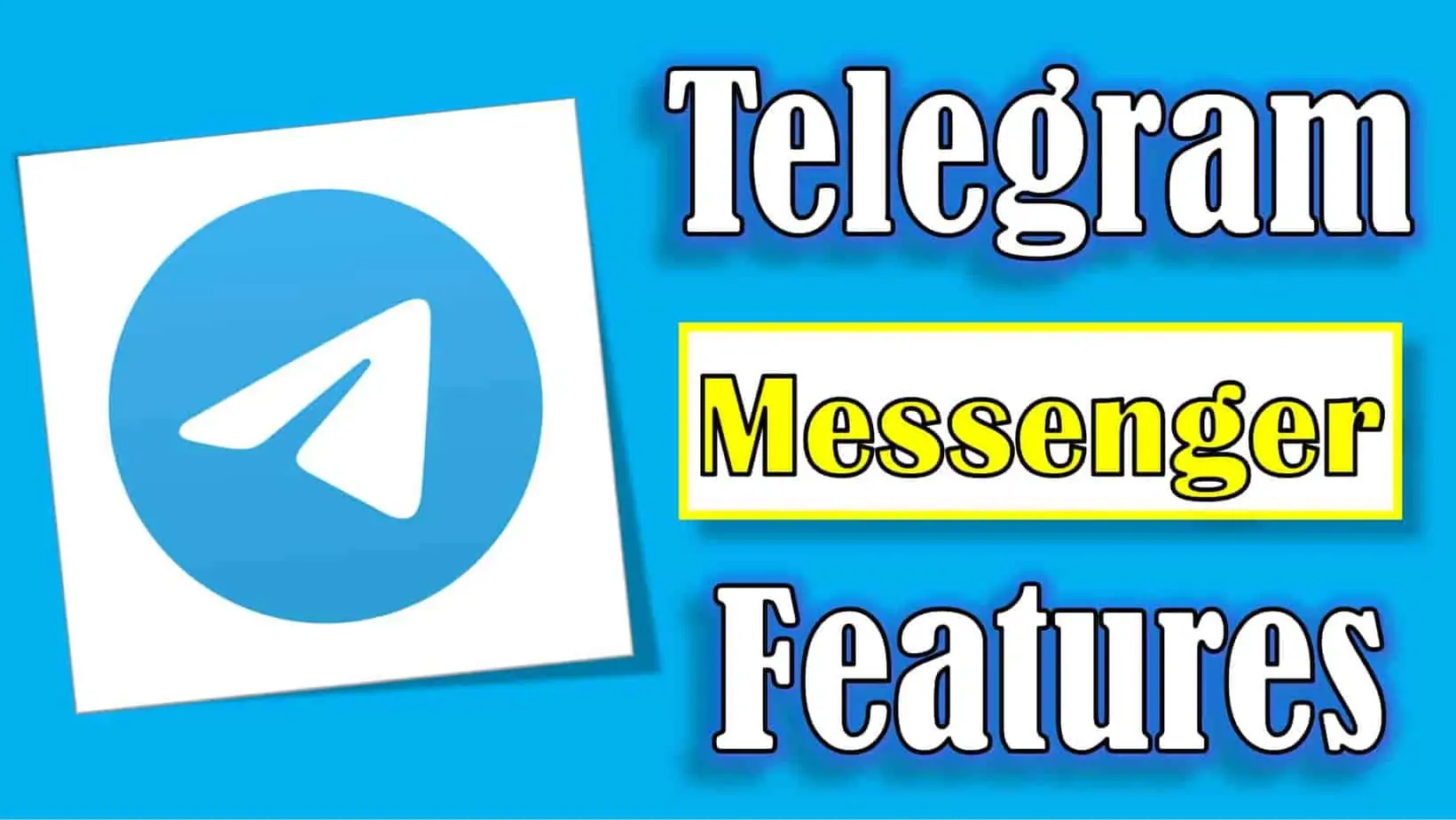 Telegram Messenger Features