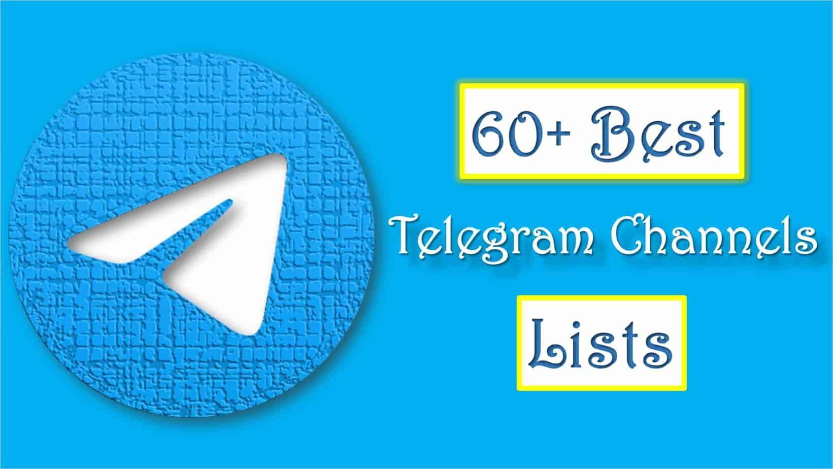 Best Telegram Channels List