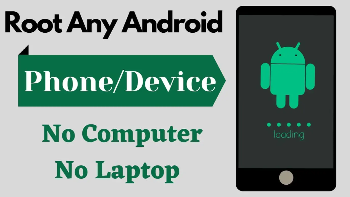 How to root any android phone without pc and laptop