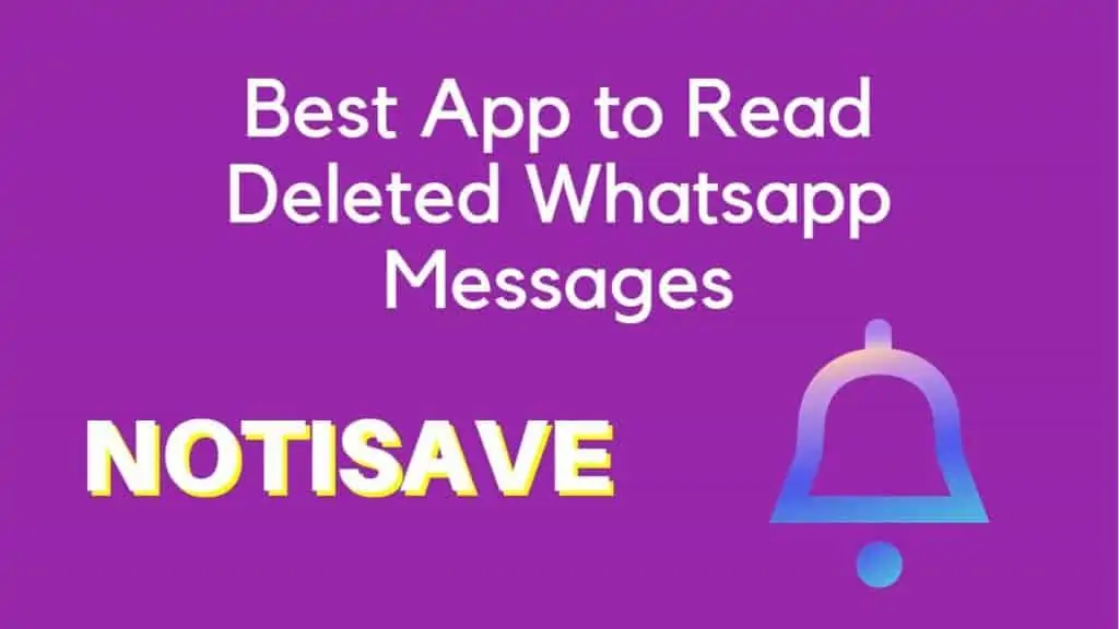 best app to read deleted whatsapp messages