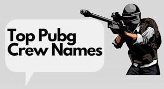 Top Pubg Crew Names